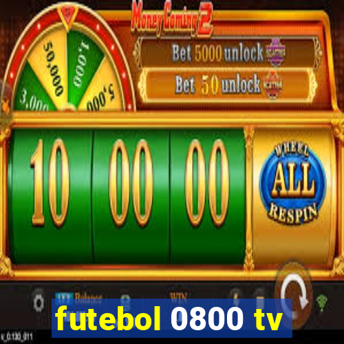 futebol 0800 tv